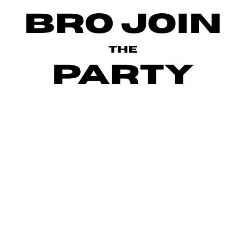 BroJoinTheParty